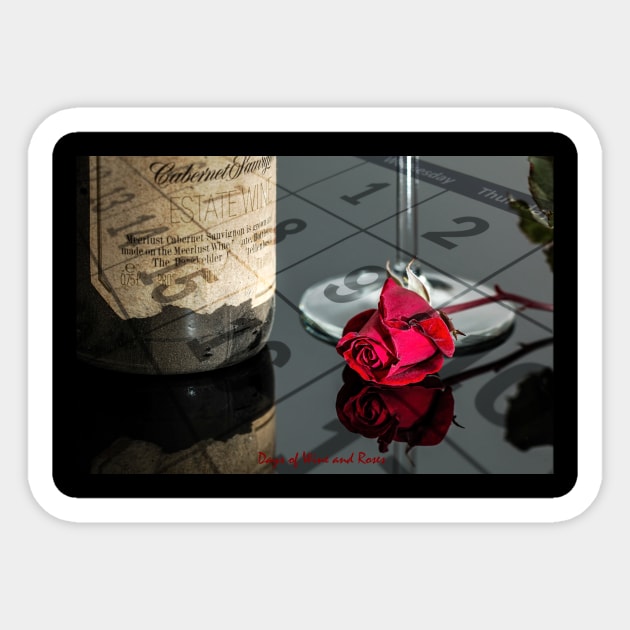 Days of Wine and Roses Sticker by JimDeFazioPhotography